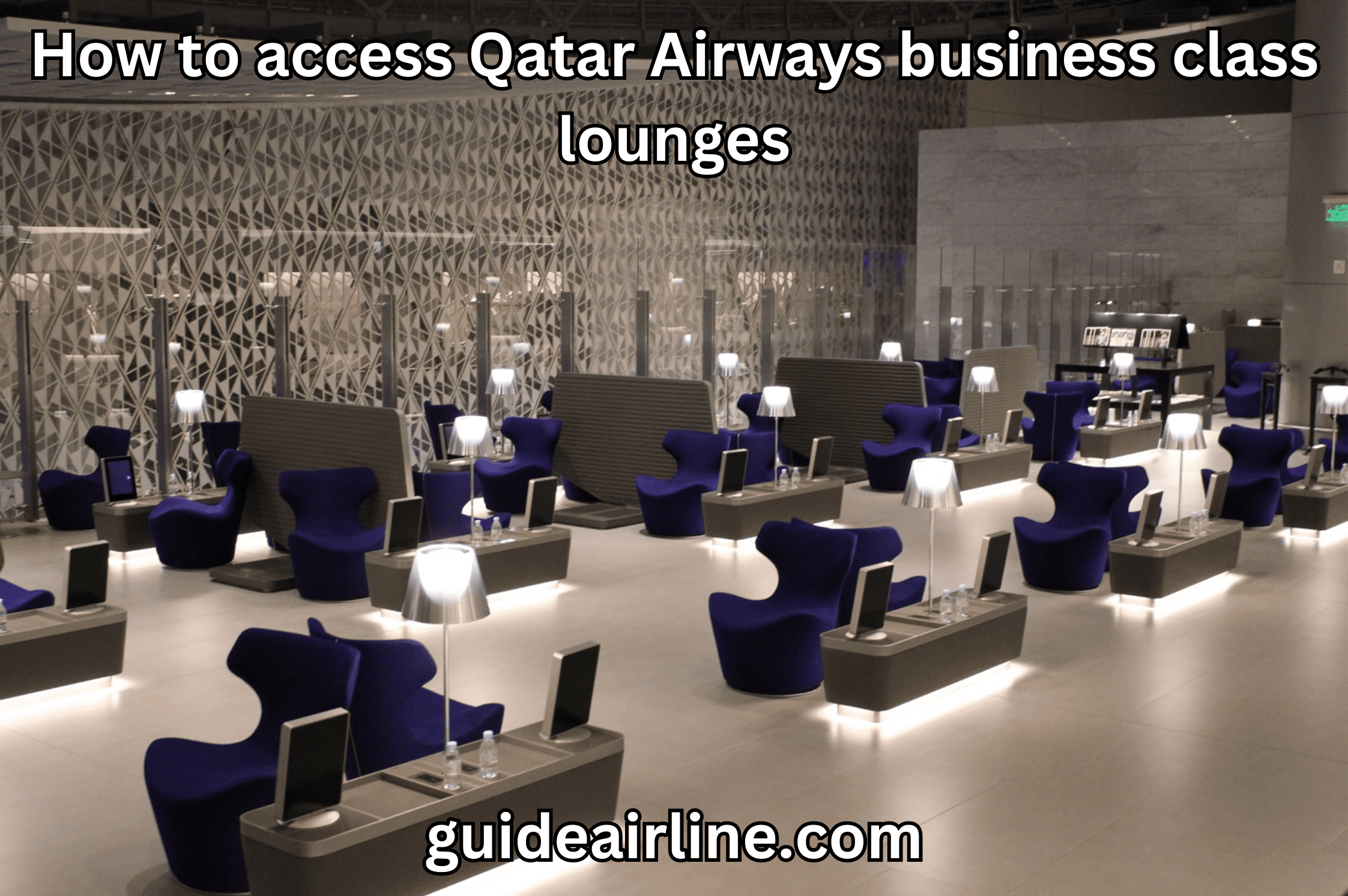 How to access Qatar Airways business class lounges
